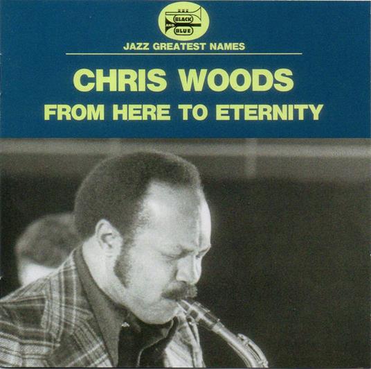 From Here to Eternity (Limited Edition) - CD Audio di Chris Woods