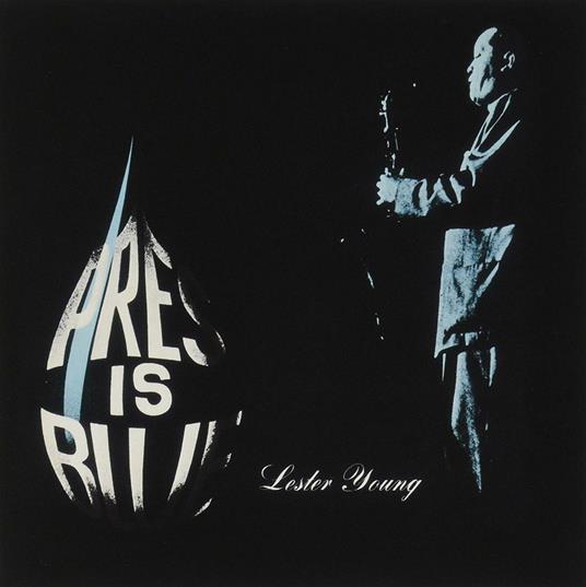 Pres Is Blue - CD Audio di Lester Young