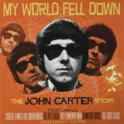 My World Fell Down - CD Audio di John Carter