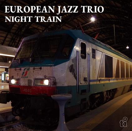 Night Train - CD Audio di European Jazz Trio