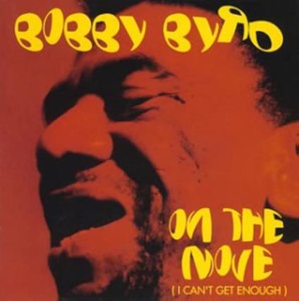On The Move - CD Audio di Bobby Byrd