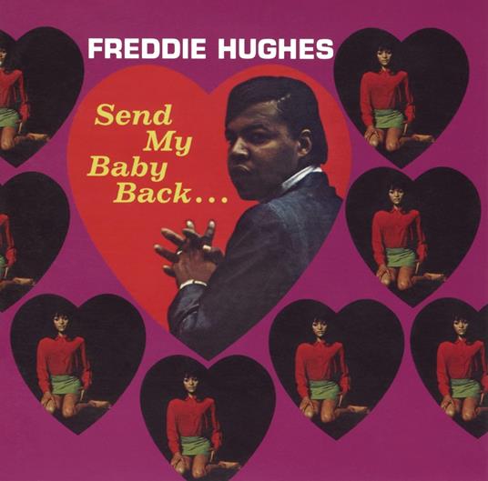 Send My Baby Back - CD Audio di Freddie Hughes