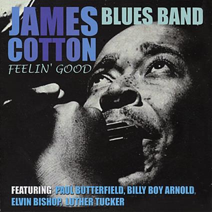 Feelin Good - CD Audio di James Cotton