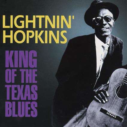 King Of Texas Blues - CD Audio di Lightnin' Hopkins