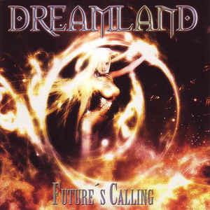 Future Is Calling - CD Audio di Dreamland