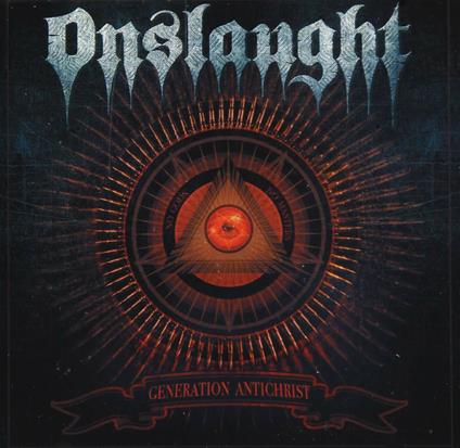 Generation Antichrist (W/Bonus Track) - CD Audio di Onslaught