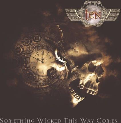 Something Wicked This Way Comes (W/Bonus Track (Plan)) - CD Audio di Ten