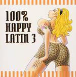 100% Happy Latin 3