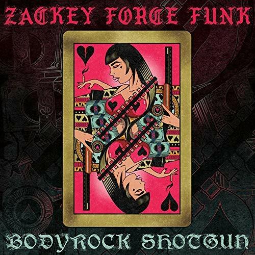 Bodyrock Shotgun - CD Audio di Zackey Force Funk