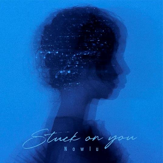 Stuck On You - CD Audio di Nowlu