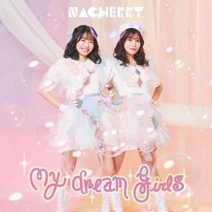 My Dream Girls - CD Audio di Nacherry