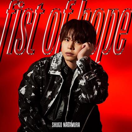 Fist Of Hope (Limited) - CD Audio di Shugo Nakamura