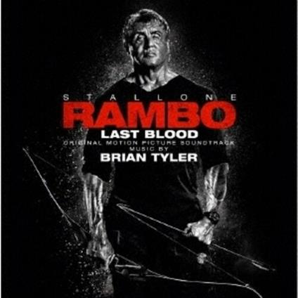 Rambo: Last Blood - CD Audio di Brian Tyler