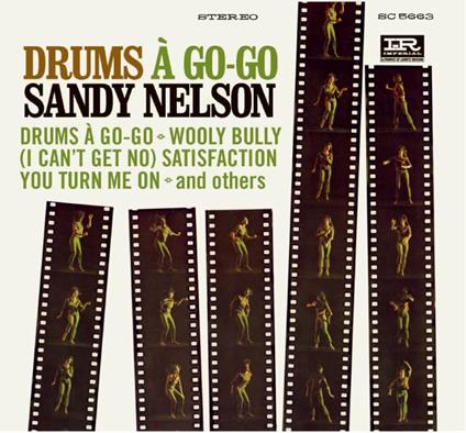 Drums A Go-Go - CD Audio di Sandy Nelson