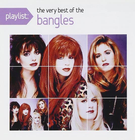 Playlist: The Very Best Of - CD Audio di Bangles