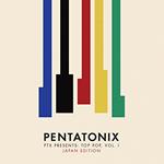 Ptx Presents: Top Pop. Vol. I -Japan Edition- (Special Package For 1St Pressing)
