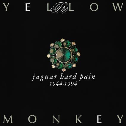 Jaguar Hard Pain 1944-1994 - Vinile LP di Yellow Monkey