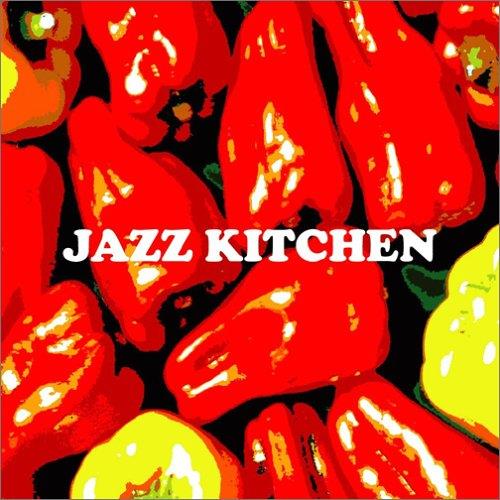 Jazz Kitchen 1 - CD Audio