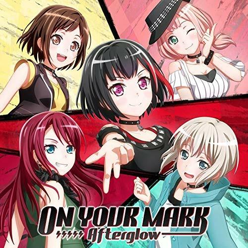 On Your Mark (Special Package For 1St Pressing) - CD Audio di Afterglow