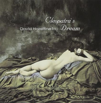 Cleopatra's Dream - CD Audio di David Hazeltine