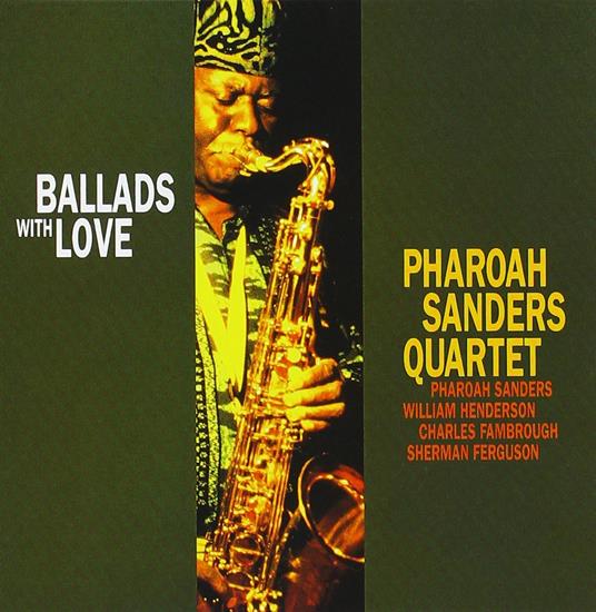 Ballads With Love - CD Audio di Pharoah Sanders