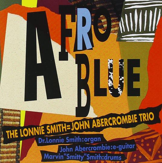 Afro Blue - CD Audio di John Abercrombie,Lonnie Smith