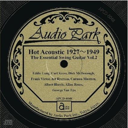 Hot Acoustic 1927-1949 The Essential Swing Guitar Vol.2 - CD Audio