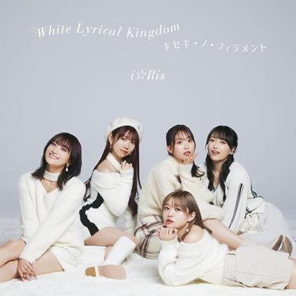 White Lyrical Kingdom-Kiseki-No-Filament - CD Audio di I Ris
