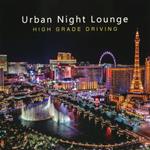 Urban Night Lounge High Grade