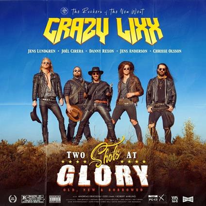 Two Shots At Glory (W/Bonus Track (Plan)) - CD Audio di Crazy Lixx