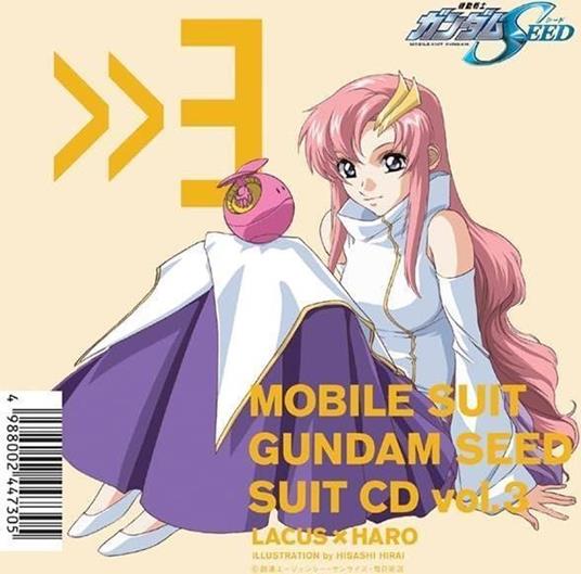 Mobile Suit Gundam Seed Suit Cd Vol.3 Lacus Clyne * Haro (Reissued:Vicl-61073) - CD Audio