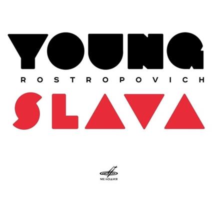 Young Slava - CD Audio di Mstislav Rostropovich,Leonid Kogan,Orchestra Sinfonica di Stato della Federazione Russa,Radio Symphony Orchestra Mosca