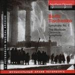 Sinfonia n.1 - Blockade Chronicle Symphony - CD Audio di Boris Tishchenko