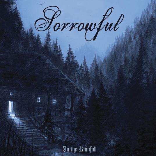 In the Rainfall - CD Audio di Sorrowful