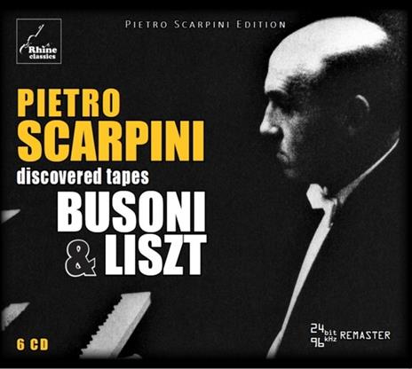 Plays Busoni And Liszt - Discovered Tapes - CD Audio di Pietro Scarpini