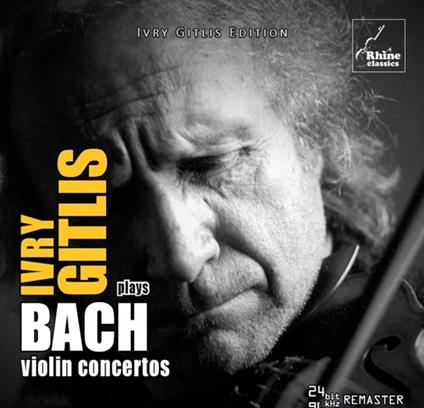 Violin Concertos - CD Audio di Johann Sebastian Bach,Ivry Gitlis