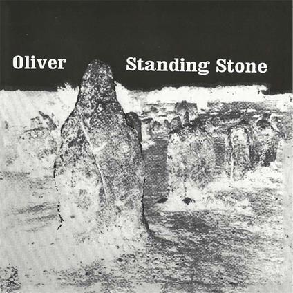 Standing Stone - CD Audio di Oliver
