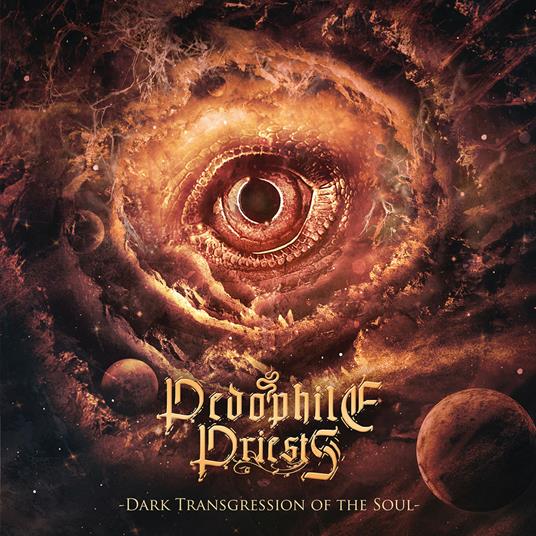 Dark Transgression of... - CD Audio di Pedophile Priests