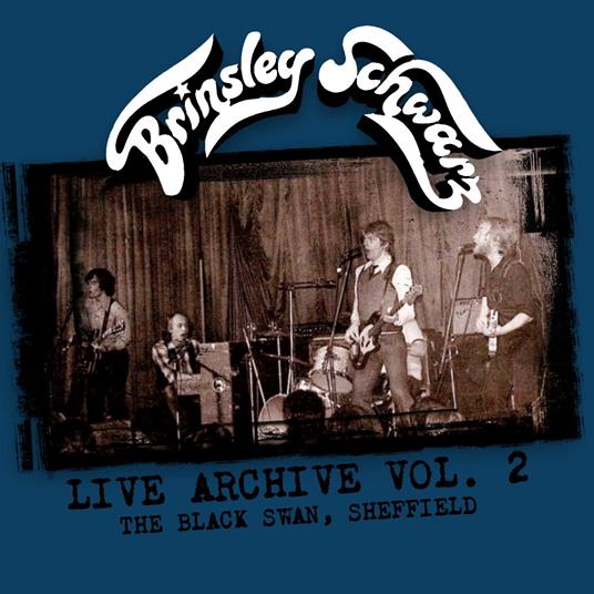 Live Archive: Vol.2 Sheffield - CD Audio di Brinsley Schwarz,Brinsley Schwarz