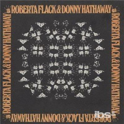 & Donny Hathaway (Limited/Low Price/2013 Digital Remaster - CD Audio di Roberta Flack,Donny Hathaway