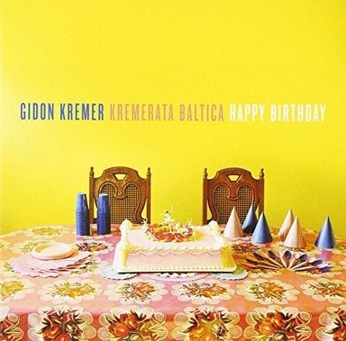 Happy Birthday - CD Audio di Gidon Kremer