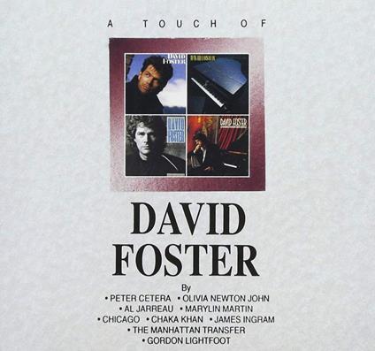 Touch Of (Shm-Cd-Reissued.Wpcr-15342) - CD Audio di David Foster