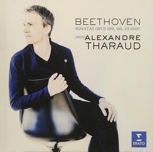 Sonate per Pianoforte n.30, n.31, n.32 - CD Audio di Ludwig van Beethoven,Alexandre Tharaud