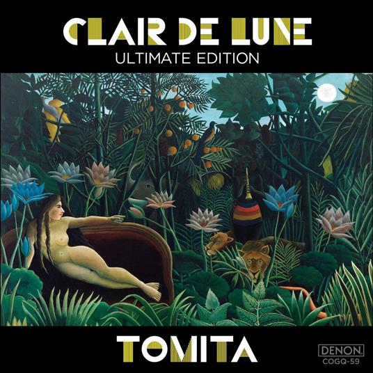 Clair De Lune (Ultimate Edition) (Japanese Edition) - CD Audio di Isao Tomita