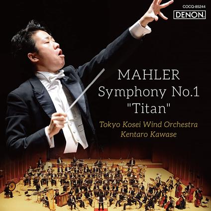 Gustav Mahler - Symphony No.1 - Titan - CD Audio di Tokyo Kosei Wind Orchestra