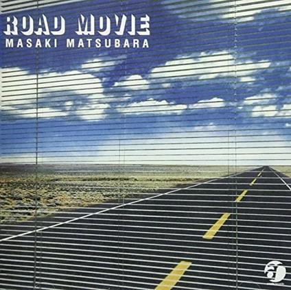 Road Movie (Limited Japanese Edition) - CD Audio di Masaki Matsubara