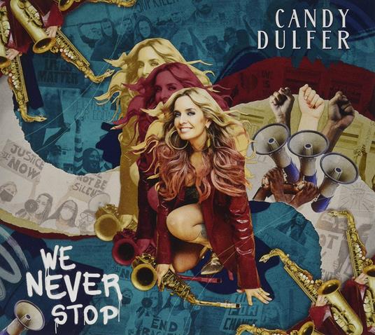 We Never Stop (W-Bonus Track(Plan)-Digipack) - CD Audio di Candy Dulfer