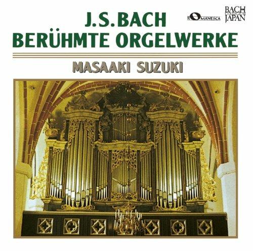 Beruhmte Orgelwerke - CD Audio di Johann Sebastian Bach