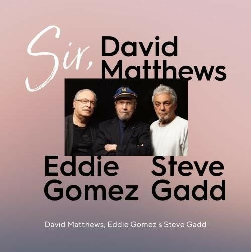 Sir. - CD Audio di David Matthews