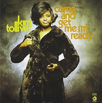 Come & Get Me. I'm Ready (Japanese Edition) - CD Audio di Kim Tolliver